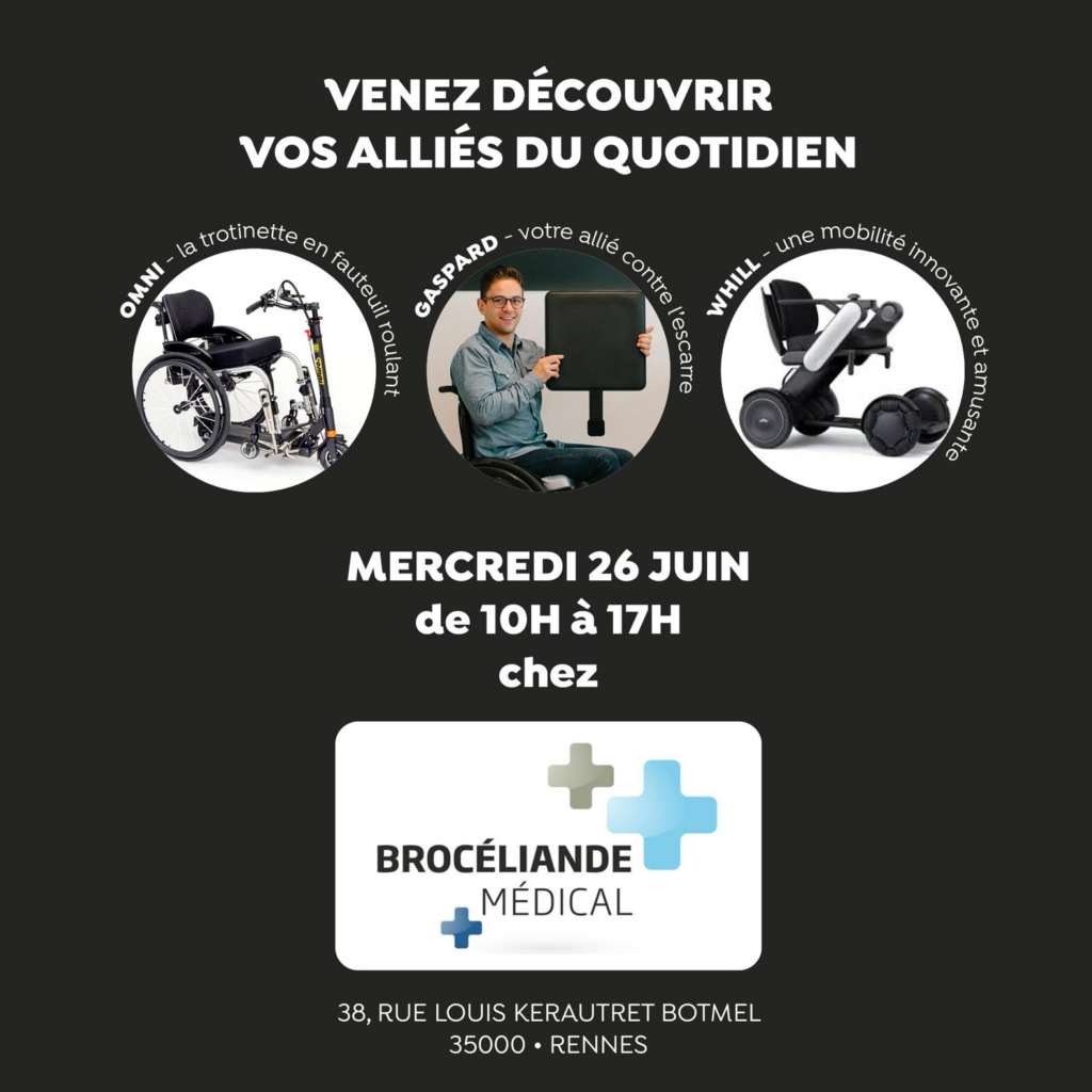 Affiche d'invitation aux portes ouvertes de Brocéliande Médical le 26 juin 2024 de 10h à 17h avec les matériels : Omni (la trottinette en fauteuil roulant), Gaspard (votre allié contre l'escarre), Whill (une mobilité innovante et amusante)